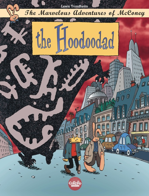 Couverture ebook de The Marvelous Adventures of McConey - Volume 2 - The Hoodoodad, de Trondheim