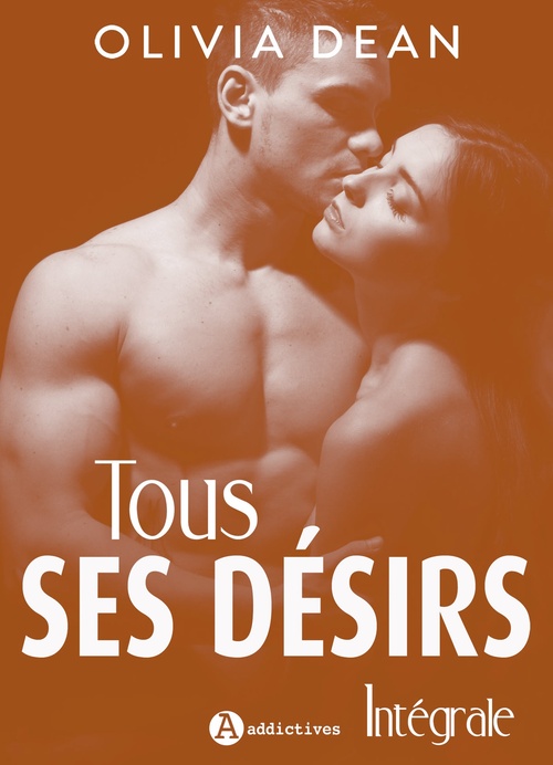 Couverture ebook de Tous ses désirs, de Olivia Dean