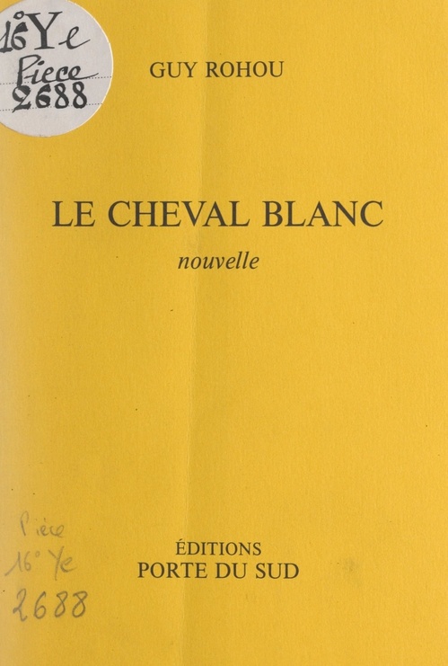Couverture ebook de Le cheval blanc, de Guy Rohou
