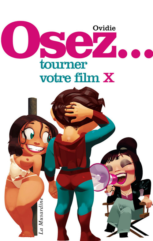 Couverture ebook de Osez tourner votre film X, de Ovidie