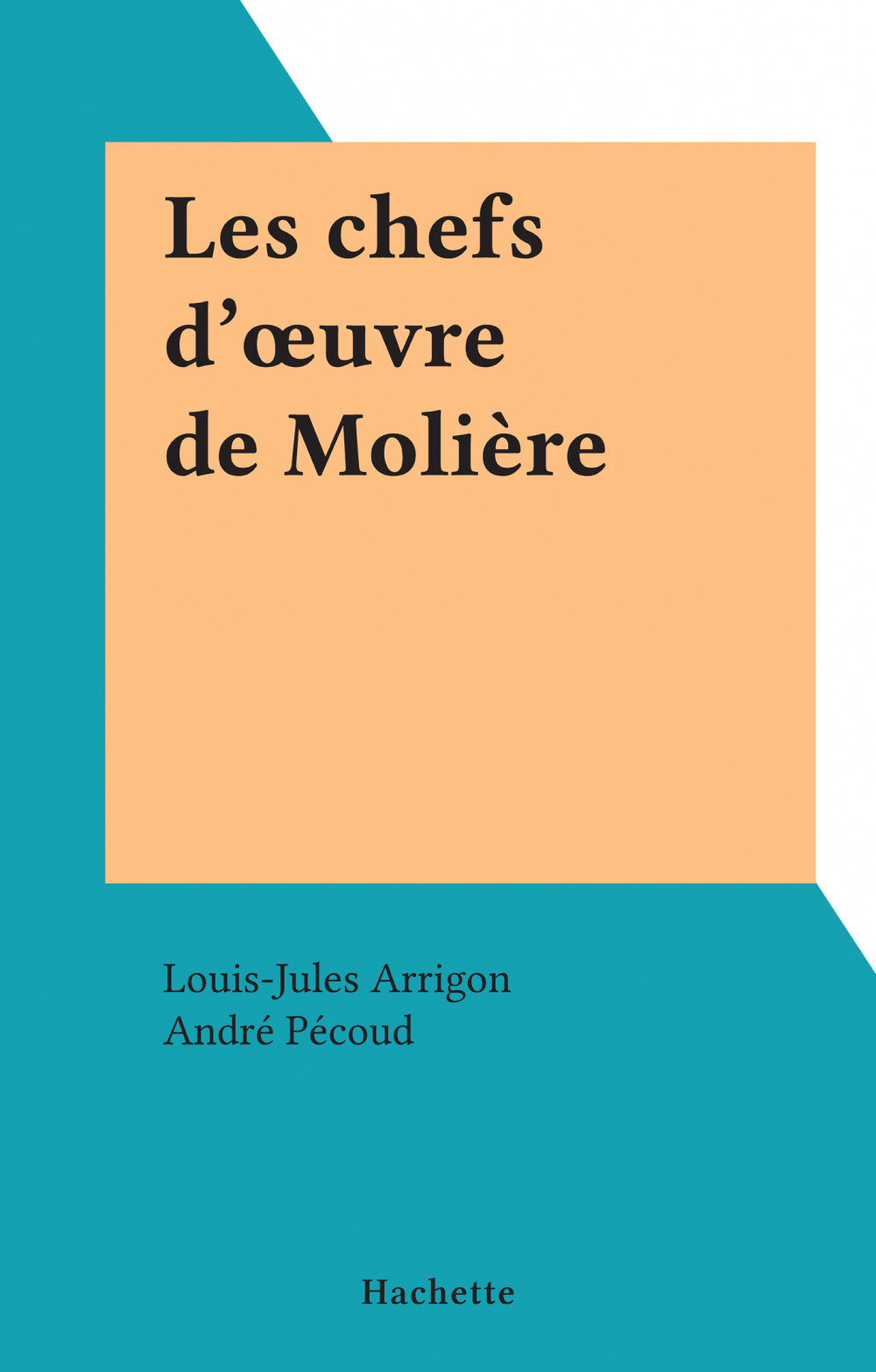 Couverture ebook de Les chefs d'oeuvre de Molière, de Louis-Jules Arrigon