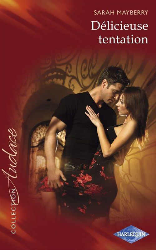 Couverture ebook de Délicieuse tentation, de Sarah Mayberry