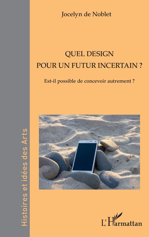 Couverture ebook de Quel design pour un futur incertain ?, de Jocelyn de Noblet