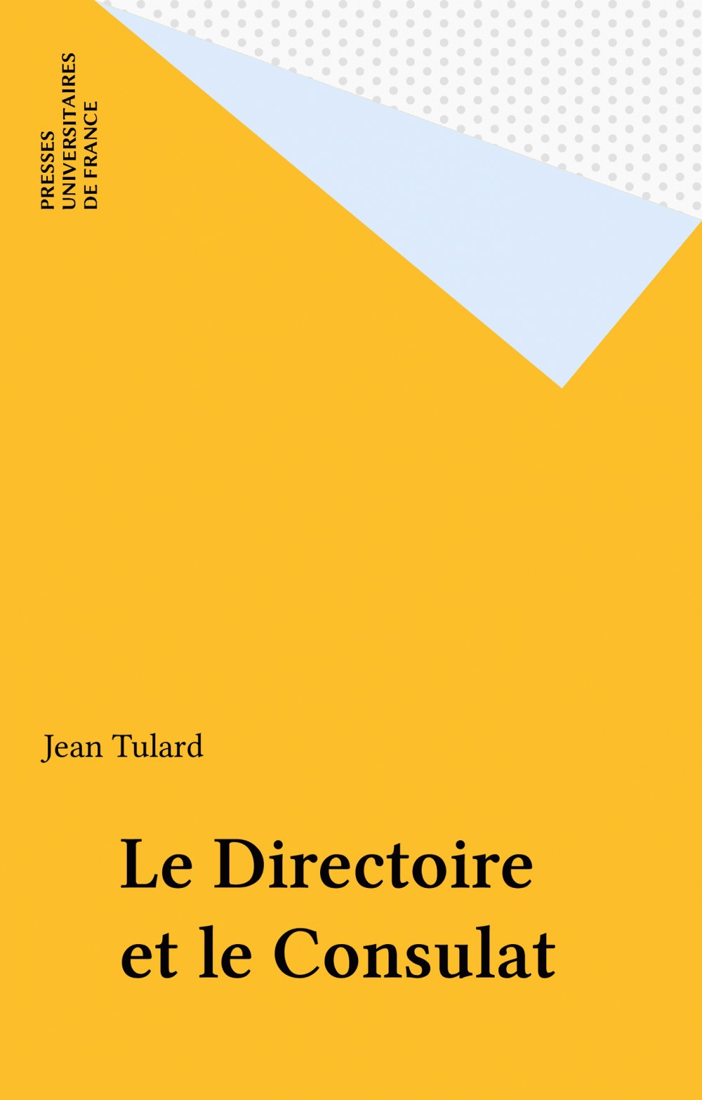 Couverture ebook de Le Directoire et le Consulat, de Jean Tulard