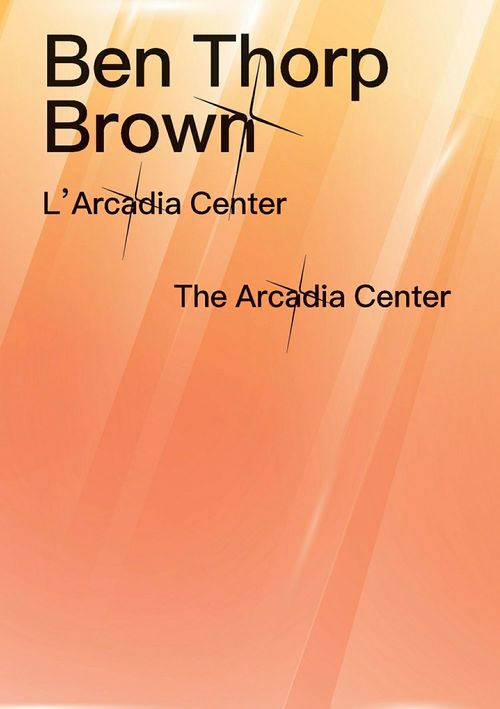 Couverture ebook de Ben Thorp Brown - L´Arcadia Centrer, de Ben Thorp Brown, Laura Herman
