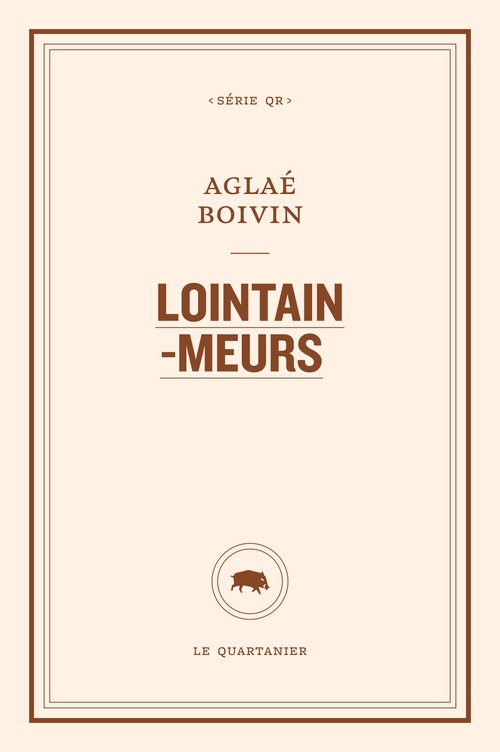 ebook cover of Lointain-Meurs, by Aglaé Boivin