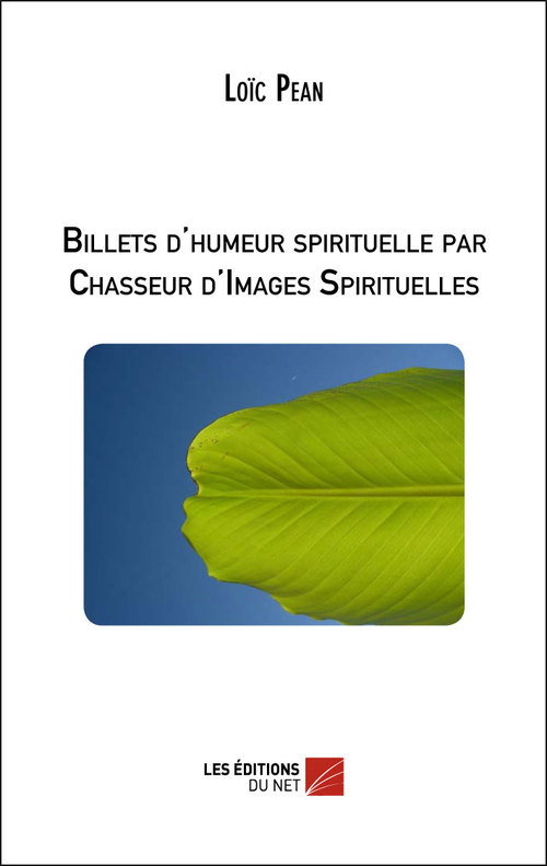 Couverture ebook de Billets d'humeur spirituelle par Chasseur d'Images Spirituelles, de Loïc Pean