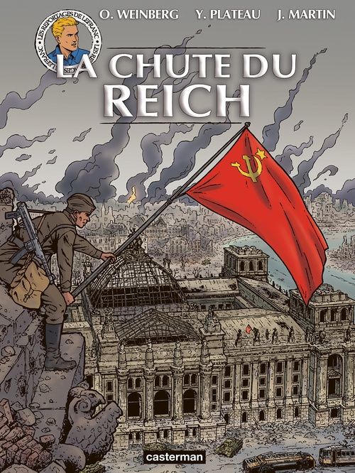 Couverture ebook de Les reportages de Lefranc - La chute du Reich, de Jacques Martin, Yves Plateau, Oliver Weinberg
