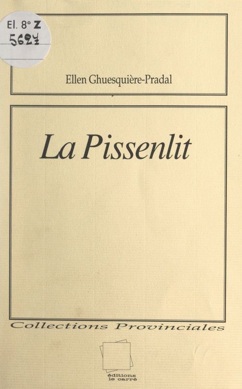 Couverture ebook de La pissenlit, de Ellen Ghuesquiere-Pradal