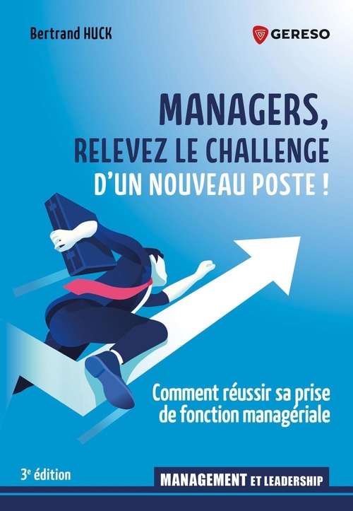 ebook cover of Managers, relevez le challenge d'un nouveau poste !, by Bertrand HUCK