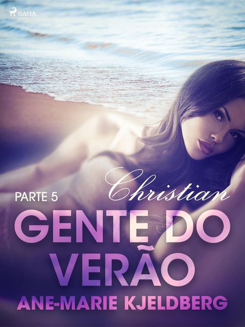 Couverture ebook de Gente do verão Parte 5: Christian - Conto Erótico, de Ane-Marie Kjeldberg