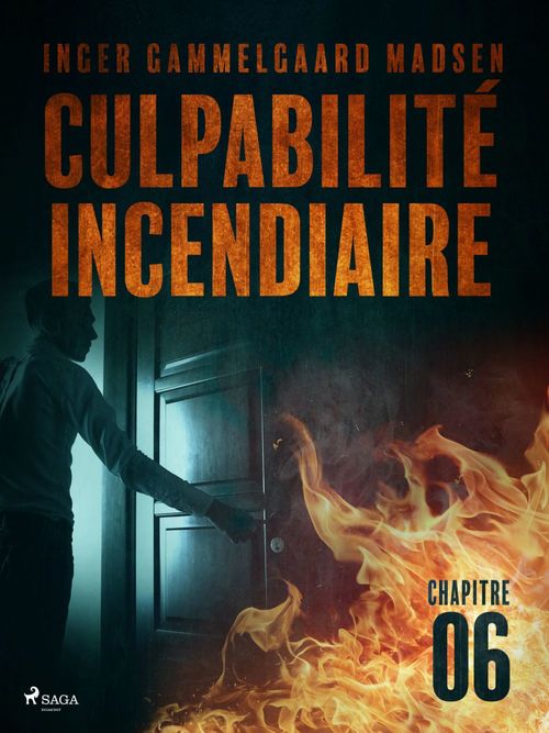 Couverture ebook de Culpabilité incendiaire - Chapitre 6, de Inger Gammelgaard Madsen