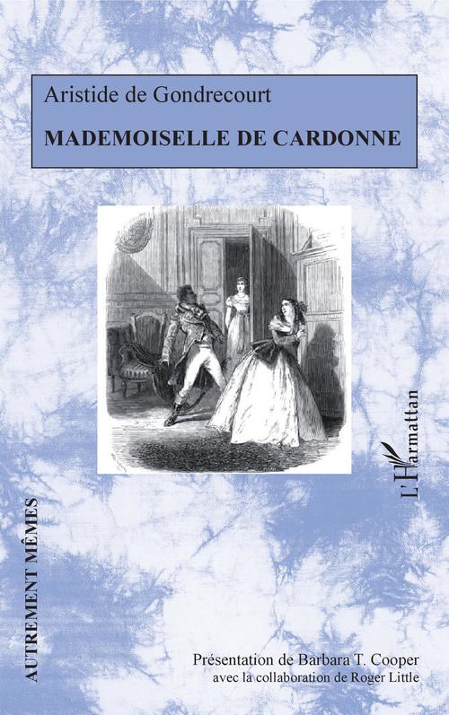 Couverture ebook de Mademoiselle de Cardonne, de Aristide De Gondrecourt