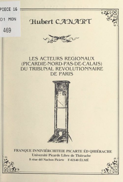 ebook cover of Les acteurs régionaux (Picardie-Nord-Pas-de-Calais) du Tribunal révolutionnaire de Paris, by Hubert Canart