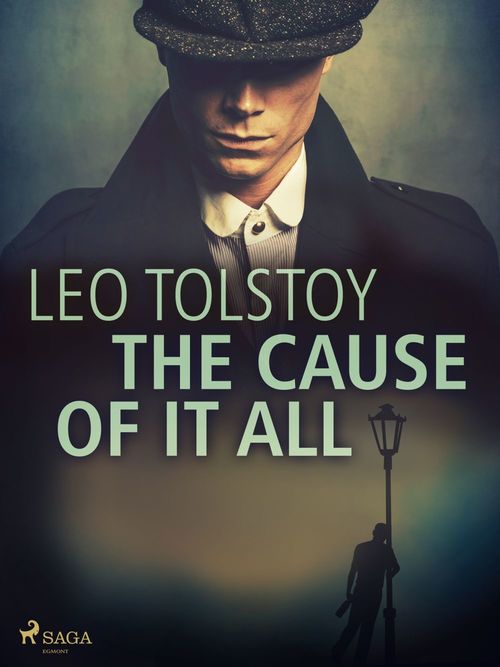 ebook cover of The Cause of it All, by Leo Tolstoy