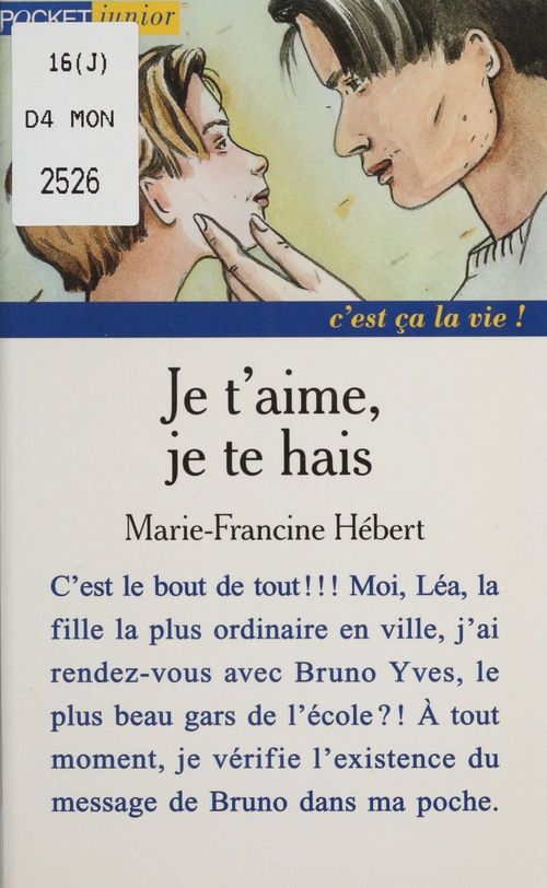 ebook cover of Je t'aime, je te hais..., by Marie-Francine Hébert