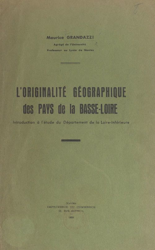 ebook cover of L'originalité géographique des pays de la Basse-Loire, by Maurice Grandazzi