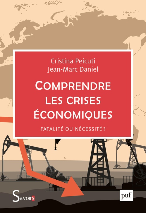 ebook cover of Comprendre les crises économiques : Fatalité ou nécessité ?, by Jean-Marc Daniel, Cristina Peicuti