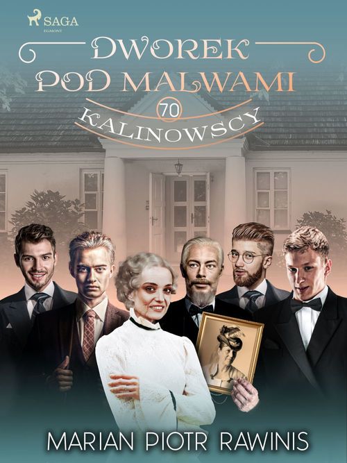 ebook cover of Dworek pod Malwami 70 - Kalinowscy, by Marian Piotr Rawinis