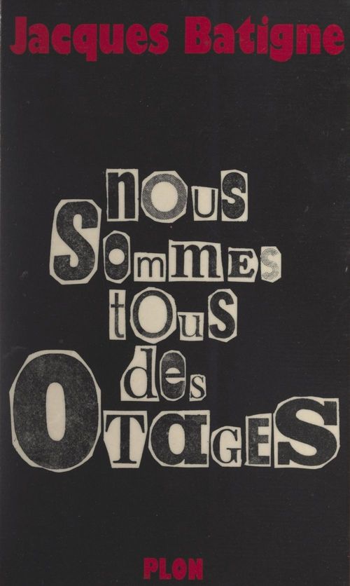 ebook cover of Nous sommes tous des otages, by Jacques Batigne