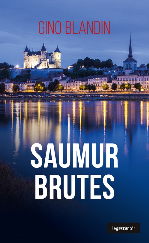 Couverture ebook de Saumur Brutes, de Gino Blandin