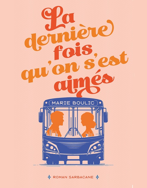ebook cover of La dernière fois qu'on s'est aimés, by Marie Boulic