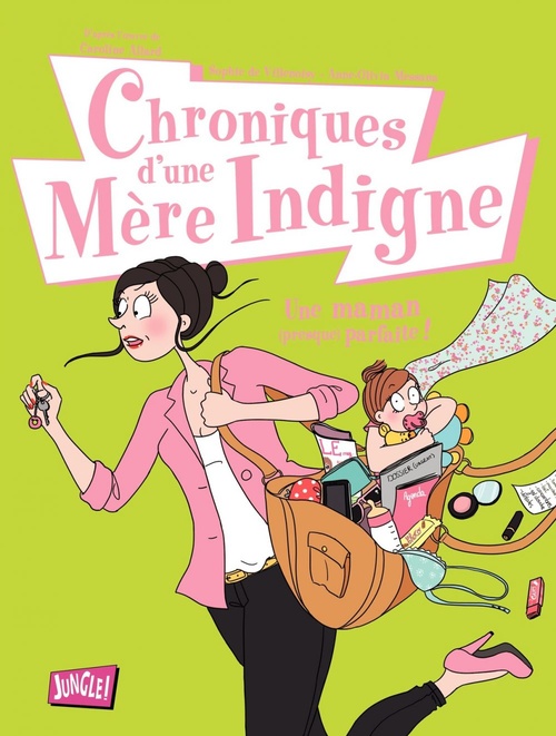 Couverture ebook de Chroniques d'une Mère Indigne, de Sophie de Villenoisy, Anne-Olivia Messana