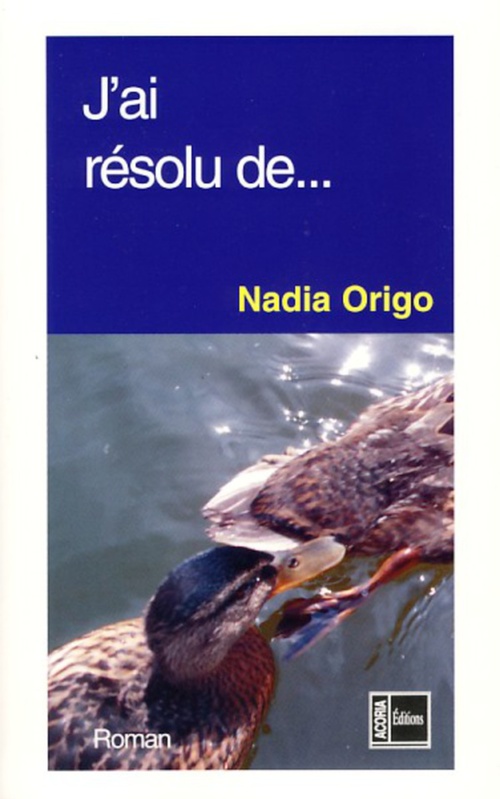 ebook cover of J'ai résolu de..., by Nadia Origo