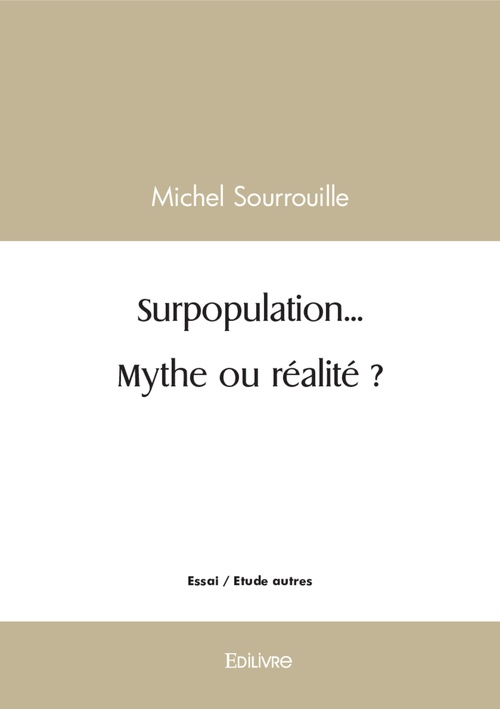 Couverture ebook de Surpopulation... Mythe ou réalité ?, de Michel Sourrouille