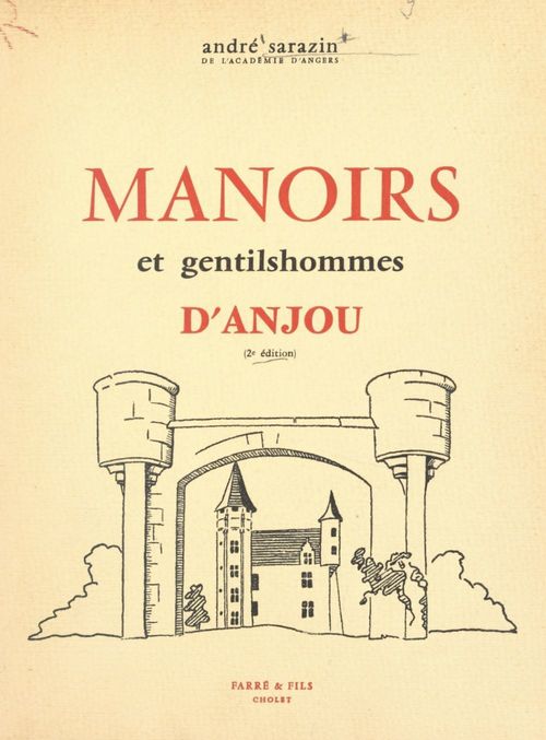 ebook cover of Manoirs et gentilshommes d'Anjou, by Andre Sarazin