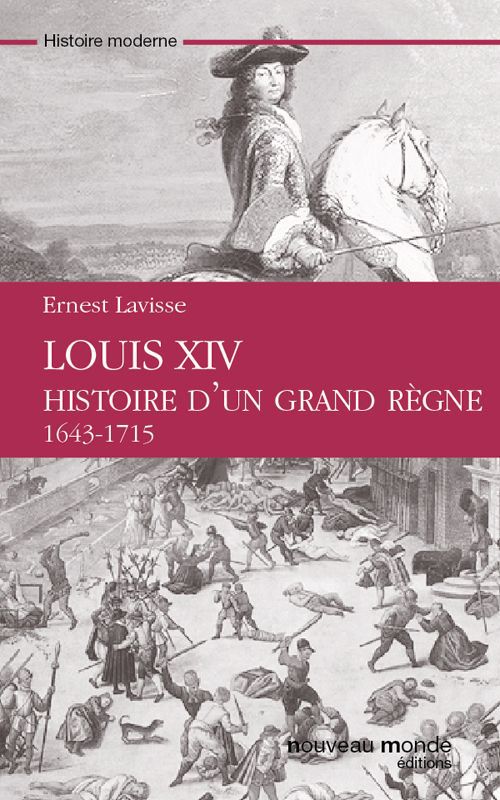 ebook cover of Louis XIV Histoire d'un grand règne, by Ernest Lavisse