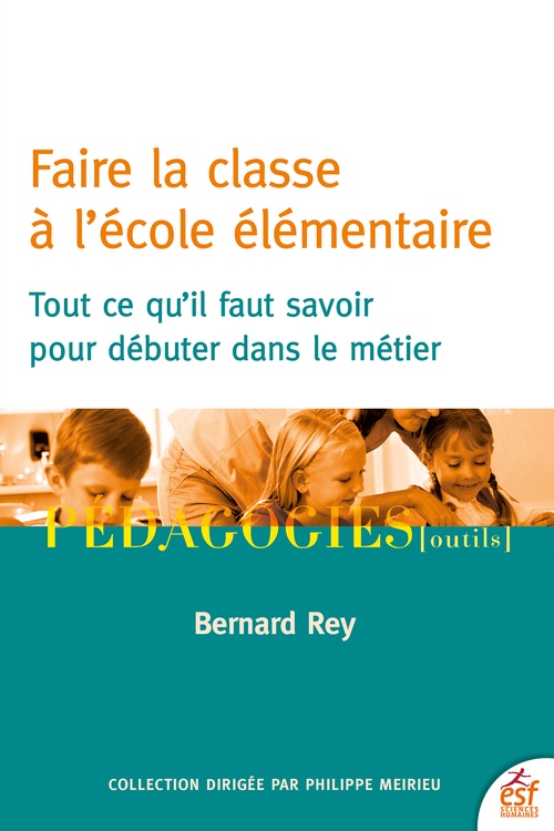 Couverture ebook de Faire la classe à l'école élémentaire, de Bernard REY