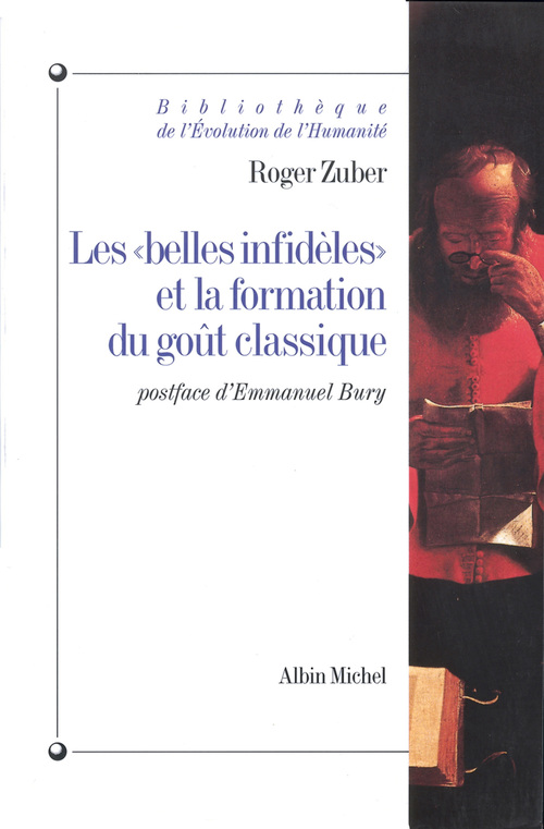 Couverture ebook de Les « Belles Infidèles » et la formation du goût classique, de Roger Zuber