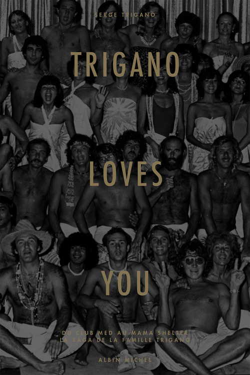 ebook cover of Trigano loves you, by Serge Trigano