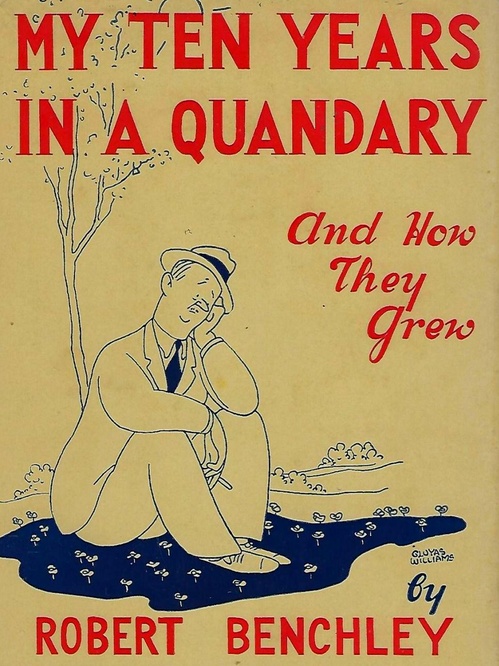 Couverture ebook de My Ten Years in a Quandary and How They Grew, de Robert Benchley