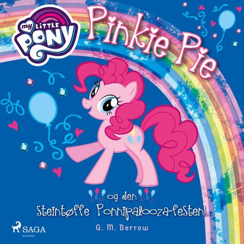 Couverture audiobook de My Little Pony - Pinkie Pie og den steintøffe Ponnipalooza-festen!, de G. M. Berrow