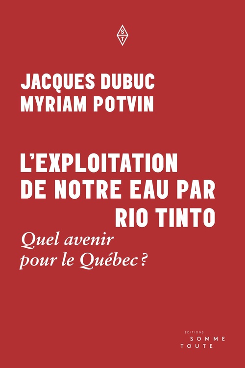 Couverture ebook de L'exploitation de notre eau par Rio Tinto, de Jacques Dubuc