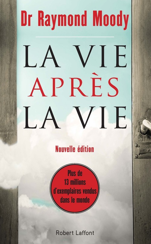 Couverture ebook de La Vie après la vie - Nouvelle edition, de Raymond A. Moody