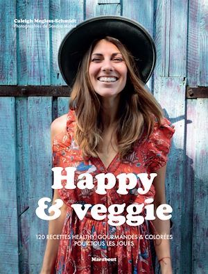 Couverture ebook de Happy & veggie, de Caleigh Megless, Sandra Mahut