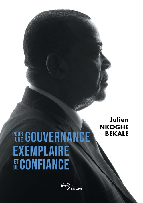 Couverture ebook de Pour une gouvernance exemplaire et de confiance, de Julien Nkoghe Bekale