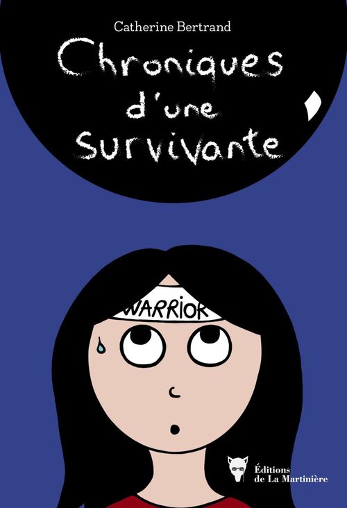 Couverture ebook de Chroniques d'une survivante - Carnet dessiné, de Catherine Bertrand