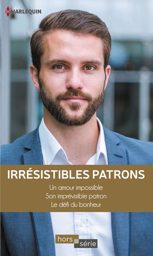Couverture ebook de Irrésistibles patrons, de Michelle Douglas, Natasha Oakley, Barbara Wallace