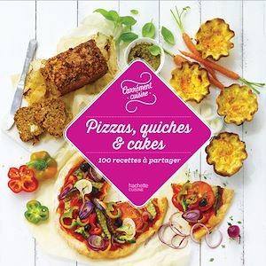 Couverture ebook de Pizzas, quiches et cakes 100 recettes incontournables, de Collectif