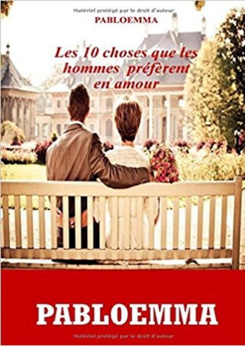 Couverture ebook de Les dix choses que les hommes préfèrent en amour, de Pabloemma