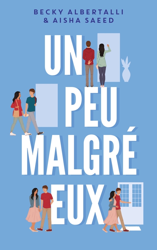 ebook cover of Un peu malgré eux, by Becky Albertalli, Aisha Saeed