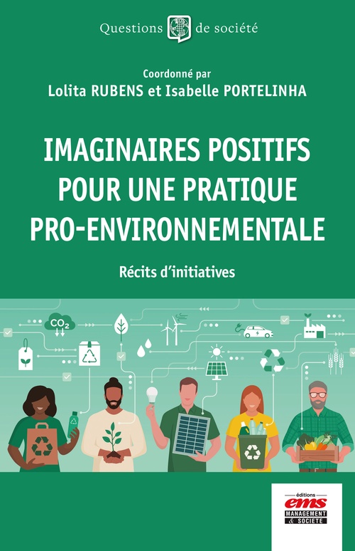 Couverture ebook de Imaginaires positifs pour une pratique pro-environnementale, de Collectif, Lolita Rubens, Isabelle Portelinha