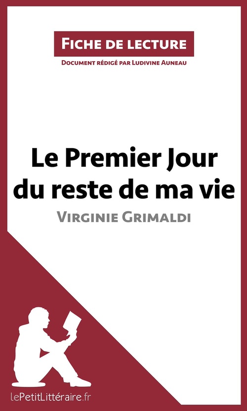 Couverture ebook de Le Premier Jour du reste de ma vie de Virginie Grimaldi (Fiche de lecture), de Ludivine Auneau