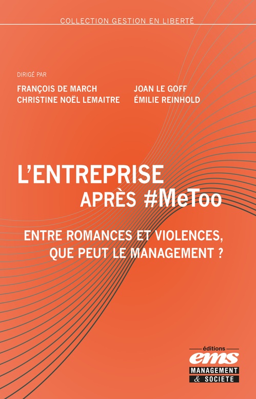 ebook cover of L'entreprise après #MeToo, by Joan Le Goff, Collectif, Emilie Reinhold, François de March, Christine Noël-Lemaître