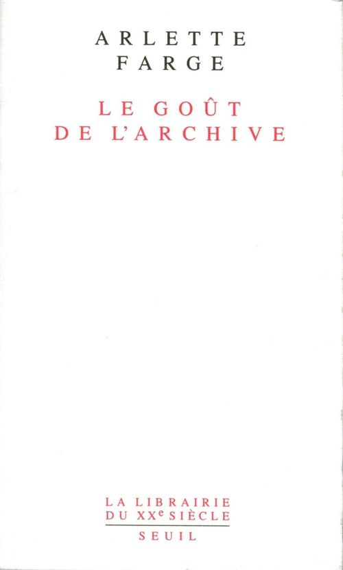 Couverture ebook de Le Goût de l'archive, de Arlette Farge