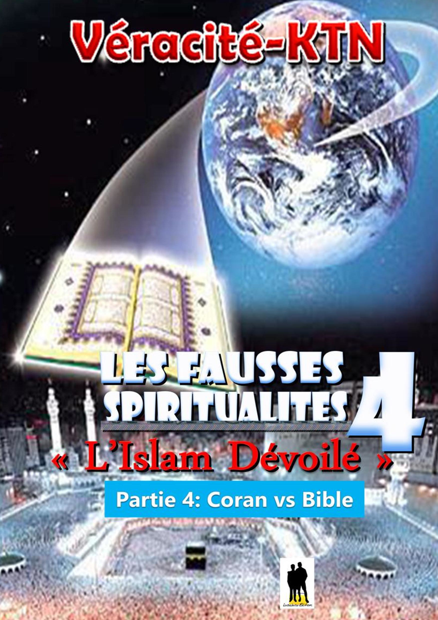 Couverture ebook de Les fausses spiritualités 4 : L´islam dévoilé, de Veracite-Ktn